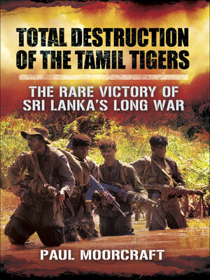 cover image of Total Destruction of the Tamil Tigers